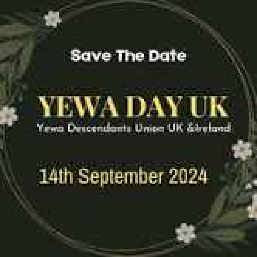 UK, Ireland Sets to Host Yewa Day on September 14, 2024