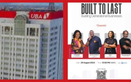 UBA Set to Host  “Built To Last” Business Series For African Entrepreneurs And Founders, Parades Ali Baba, Chef T, Flora Mutashi, Others As Speakers