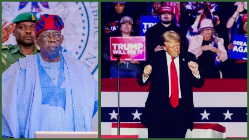 President Tinubu Congratulates Donald Trump On Re-Election, Anticipates Closer Economic Ties Between US, Nigeria