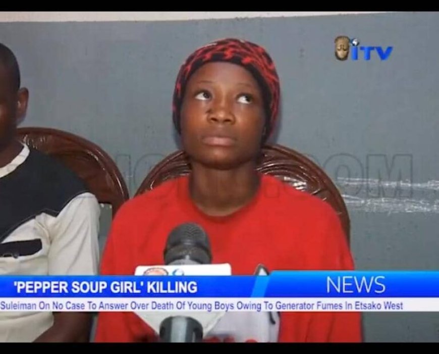 Follow Up: Teenager Falsely Accused of Poisoning Boyfriend, 4 Others With Pepper Soup Declared Innocent