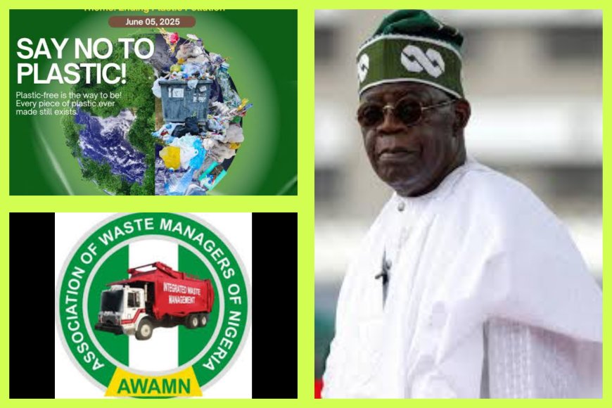 World Environment Day: Waste Managers Crown Tinubu As Generalissimo of Environmental Sustainability