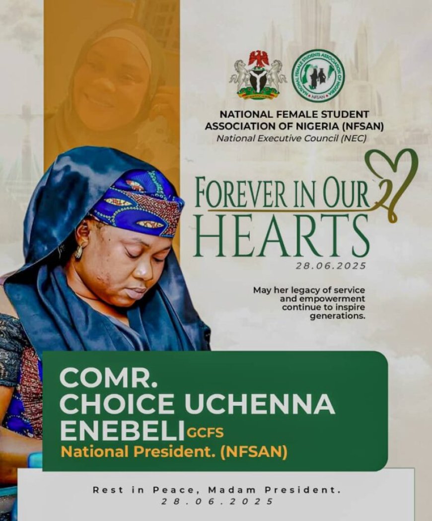 Breaking News: NAFSAN Announces Death of Female Students National President, Comrade Enebeli Choice