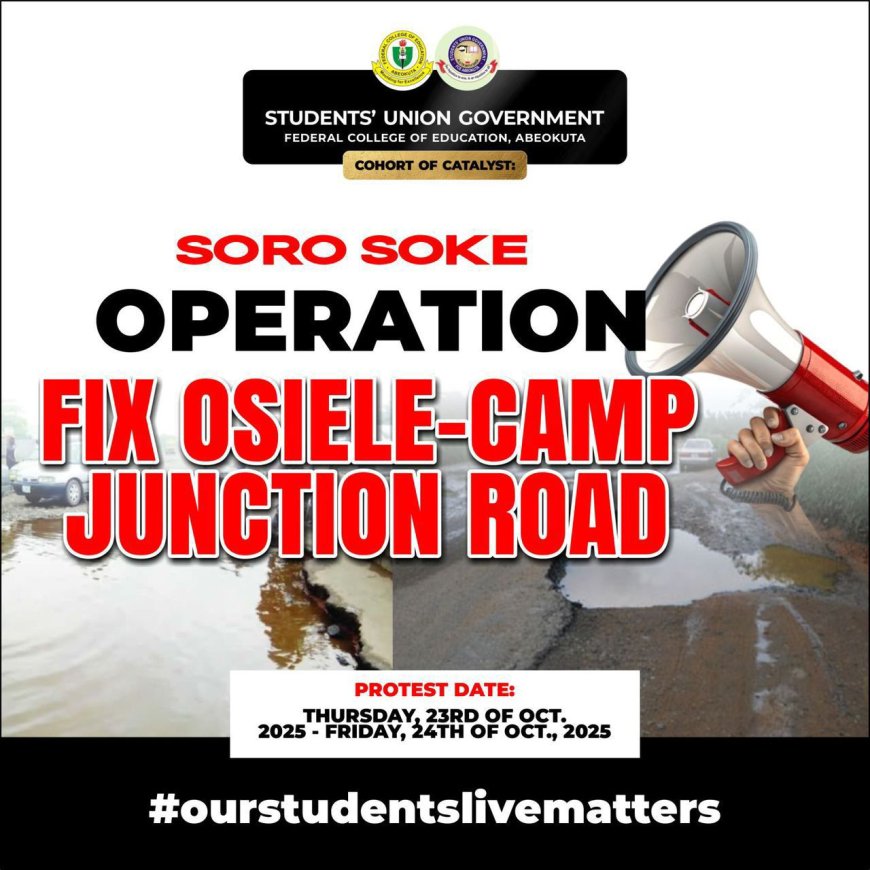 Federal College of Education SUG Calls For Two Days Peaceful Protest Over Government Negligence of Main Road That Leads to Institution