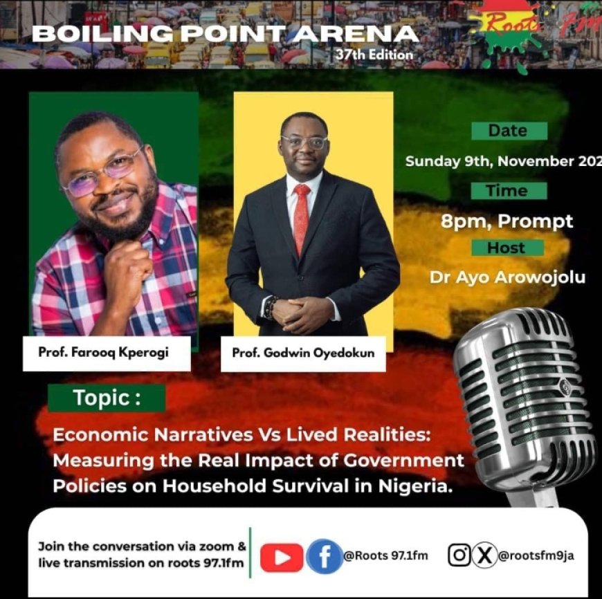 'Why Are Nigerians Suffering More Despite Reported Falling Food Prices?' Join Kperogi, Oyedokun on Boiling Point Next Sunday' - Ayo Arowojolu 