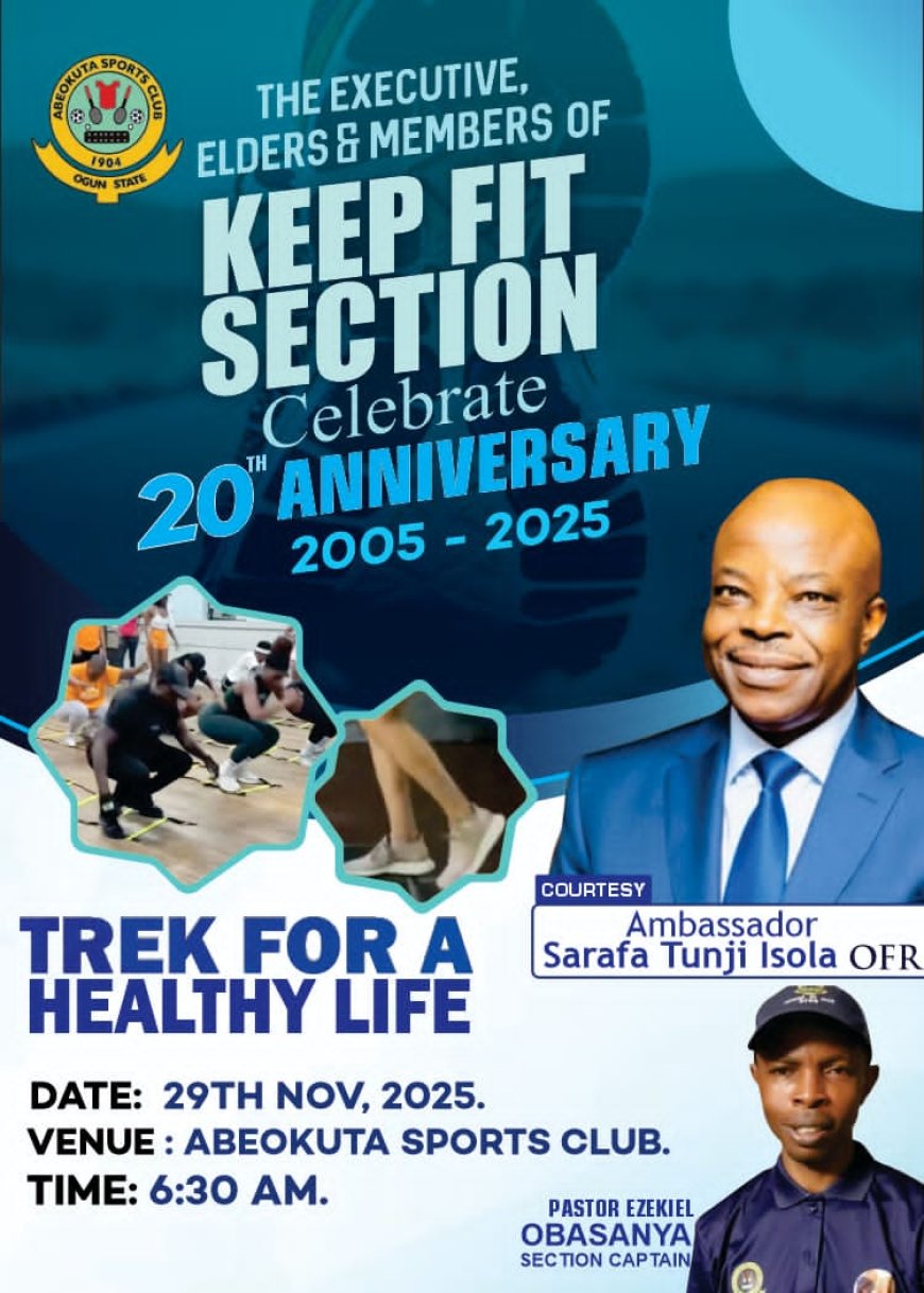 Trek For A Healthy Life: Keep Fit Section Abeokuta Sports Club Set to Celebrate 20th Anniversary in Grand Style