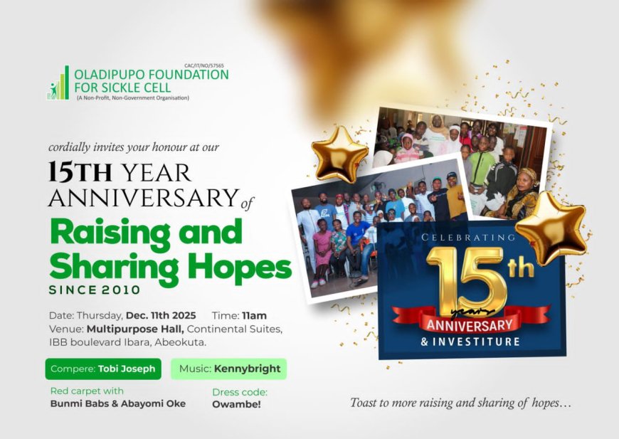 Oladipupo Foundation Sets to Celebrate 15th Anniversary in Grand Style, to Empower 100 Sickle Cell Patients