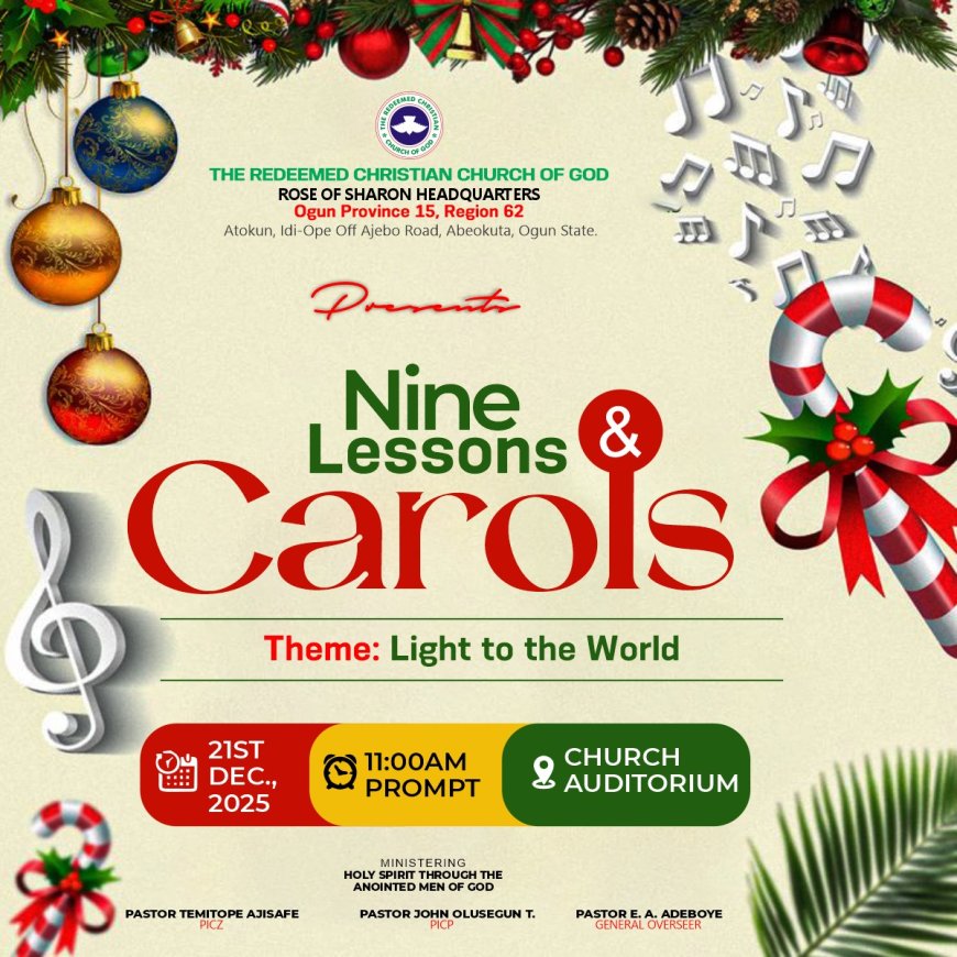 RCCG Rose of Sharon Floats Nine Lessons & Carol's Service 2025, Invites Egba Carol Crooner Awe