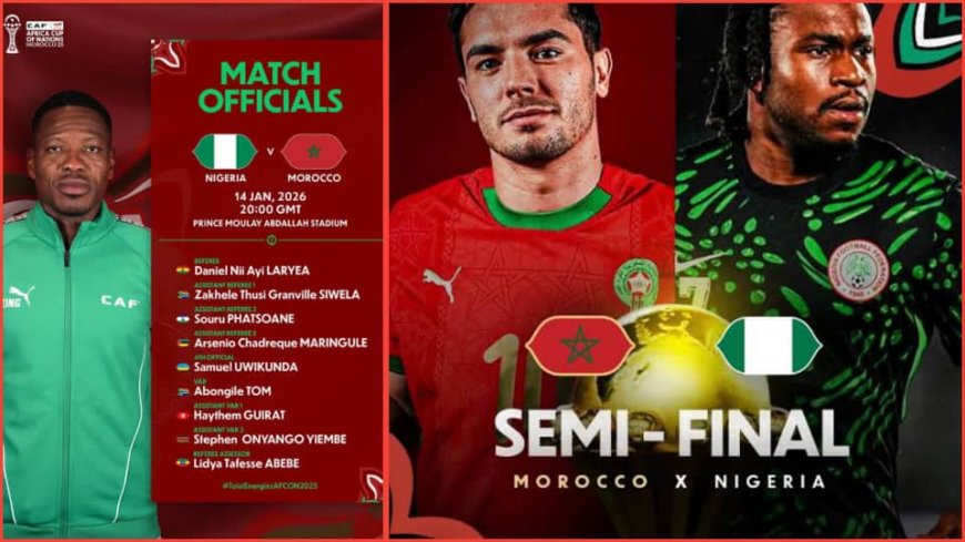 CAF Appoints Ghanaian Referee Daniel Laryea for Nigeria vs Morocco AFCON 2025 Semifinal