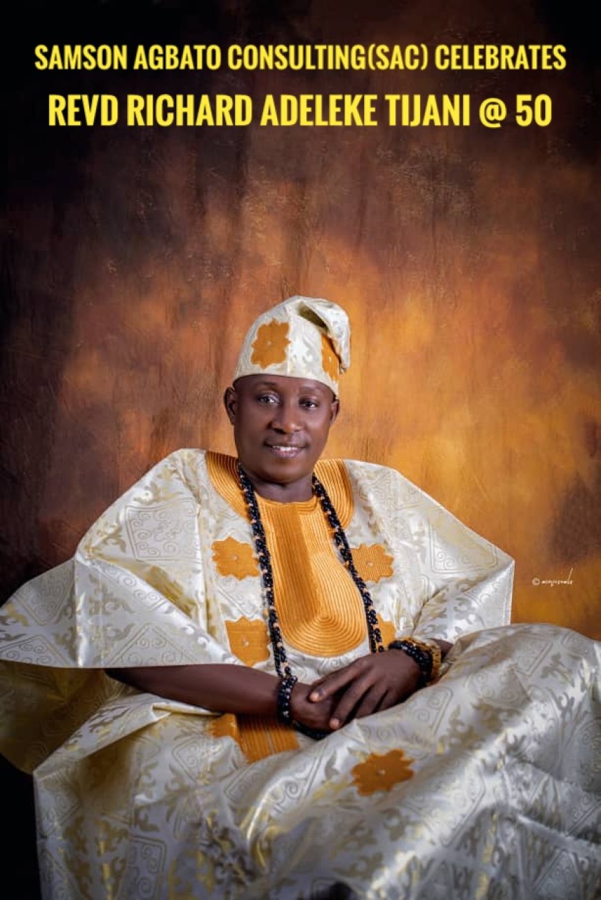 Samson Agbato Consulting Celebrates Nigerian Clergyman Revd Richard Adeleke Tijani at 50